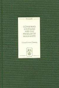 Cover Góngora's <I>Soledades</I> and the Problem of Modernity