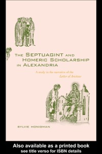 Cover Septuagint and Homeric Scholarship in Alexandria