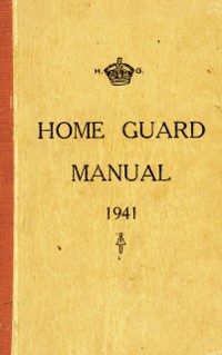 Cover The Home Guard Manual 1941