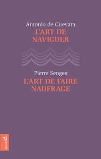 Cover L''art de naviguer - L''art de faire naufrage