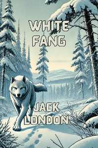 Cover White Fang(Illustrated)