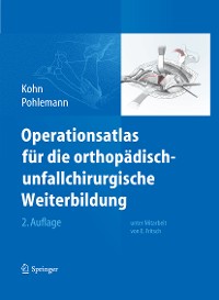 Cover Operationsatlas für die orthopädisch-unfallchirurgische Weiterbildung