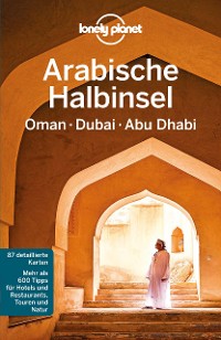 Cover LONELY PLANET Reiseführer E-Book Arabische Halbinsel, Oman, Dubai, Abu Dhabi