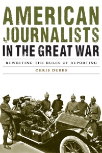 Cover American Journalists in the Great War