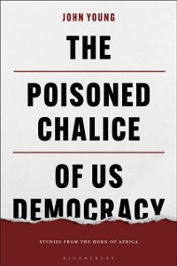 Cover The Poisoned Chalice of US Democracy