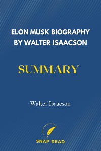 Cover Elon Musk Biography by Walter Isaacson Summary