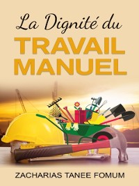 Cover La Dignite du Travail Manuel