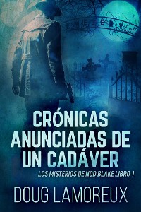 Cover Crónicas Anunciadas De Un Cadáver