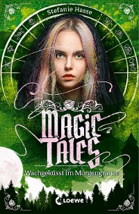 Cover Magic Tales (Band 2) - Wachgeküsst im Morgengrauen