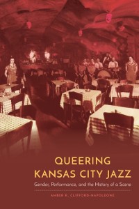 Cover Queering Kansas City Jazz
