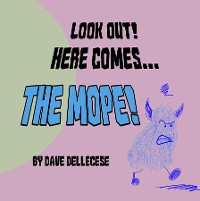 Cover Look Out! Here Comes The Mope!