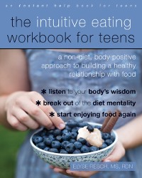 Cover Intuitive Eating Workbook for Teens