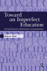 Cover Toward an Imperfect Education