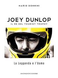 Cover Joey Dunlop - Il re del Tourist Trophy