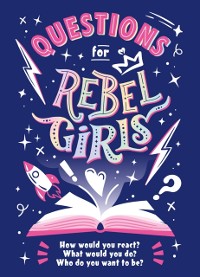 Cover Questions for Rebel Girls