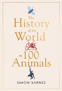 Cover History of the World in 100 Animals