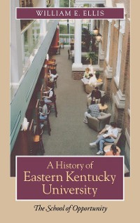 Cover A History of Eastern Kentucky University
