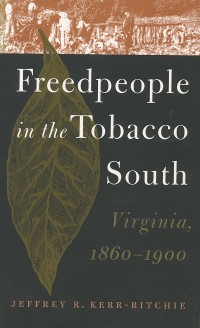 Cover Freedpeople in the Tobacco South