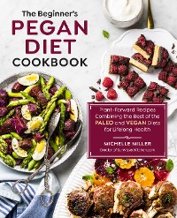 Cover The Beginner's Pegan Diet Cookbook