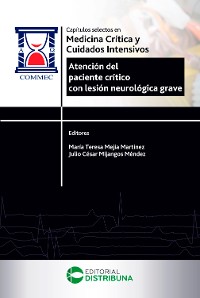 Cover Capítulos selectos en medicina crítica y cuidados intensivos. Atención del paciente crítico con lesión neurológica grave