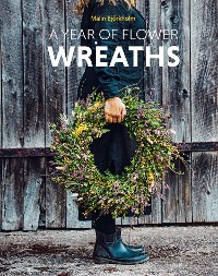 Cover A Year of Flower Wreaths