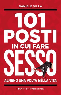 Cover 101 posti in cui fare sesso almeno una volta nella vita