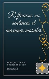 Cover Reflexions ou sentences et maximes morales