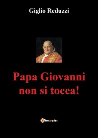 Cover Papa Giovanni non si tocca!