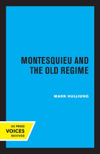 Cover Montesquieu and the Old Regime