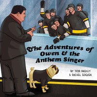 Cover The Adventures of Owen & the Anthem Singer