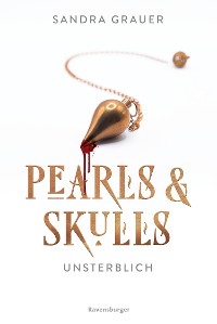 Cover Pearls & Skulls, Band 1 - Unsterblich