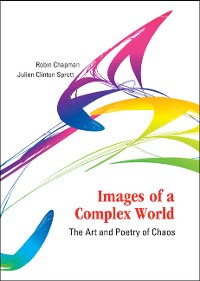 Cover Images Of A Complex World: The Art And Poetry Of Chaos (With Cd-rom)