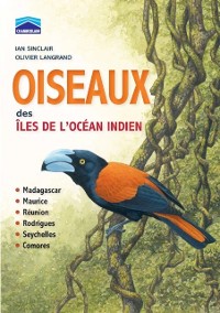 Cover OISEAUX des ÎLES DE L’OCÉAN INDIEN