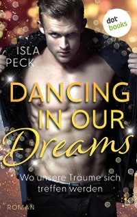 Cover Dancing in our dreams - Wo unsere Träume sich treffen werden