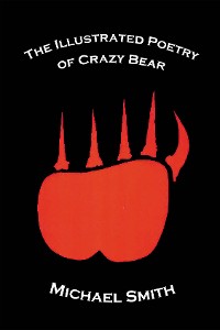 Cover The Illustrated Poetry of Crazy Bear