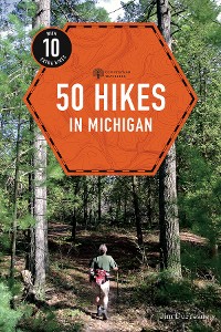 Cover 50 Hikes in Michigan (4th Edition)  (Explorer's 50 Hikes)