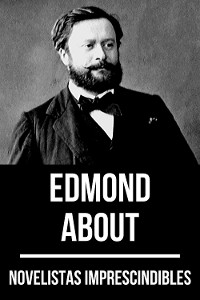 Cover Novelistas Imprescindibles - Edmond About