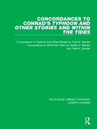 Cover Concordances to Conrad''s Typhoon and Other Stories and Within the Tides