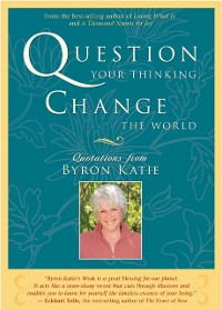 Cover Question Your Thinking, Change the World