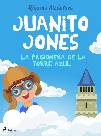 Cover Juanito Jones – la prisionera de la torre azul