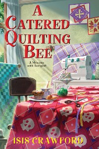 Cover A Catered Quilting Bee