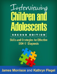 Cover Interviewing Children and Adolescents, Second Edition