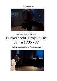 Cover Bunkernacht- Projekt. Die Jahre 1935 - 39