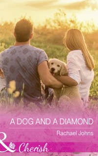 Cover Dog And A Diamond (Mills & Boon Cherish) (The McKinnels of Jewell Rock, Book 1)
