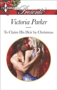 Cover To Claim His Heir by Christmas