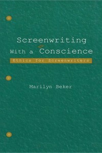 Cover Screenwriting With a Conscience