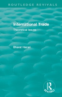 Cover Routledge Revivals: International Trade (1986)