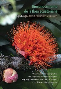 Cover Bioconocimiento de la flora ecuatoriana. Algunas plantas medicinales y sus usos