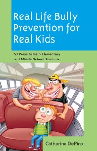Cover Real Life Bully Prevention for Real Kids