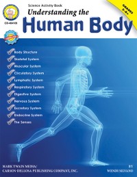 Cover Understanding the Human Body, Grades 5 - 8